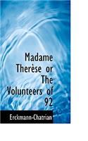 Madame Th R Se or the Volunteers of 92