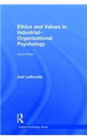 Ethics and Values in Industrial-Organizational Psychology