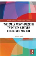 The Early Avant-Garde in Twentieth-Century Literature and Art