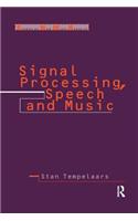 Signal Processing, Speech and Music: (Studies on New Music Research)