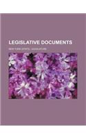Legislative Documents (Volume 12, No. 46, PT. 5)