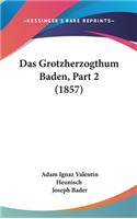 Das Grotzherzogthum Baden, Part 2 (1857)