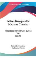 Lettres Grecques De Madame Chenier