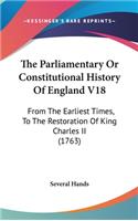 The Parliamentary Or Constitutional History Of England V18