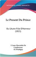 Le Present Du Prince