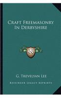 Craft Freemasonry In Derbyshire