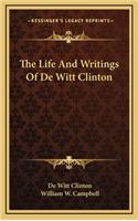 Life and Writings of de Witt Clinton