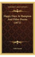 Happy Days At Hampton And Other Poems (1872)