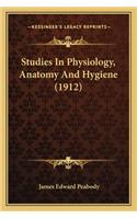 Studies in Physiology, Anatomy and Hygiene (1912)
