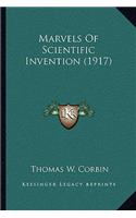 Marvels Of Scientific Invention (1917)