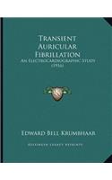 Transient Auricular Fibrillation