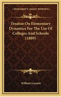 Treatise on Elementary Dynamics for the Use of Colleges and Schools (1889)
