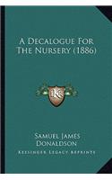 A Decalogue For The Nursery (1886)