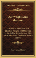 Our Weights and Measures