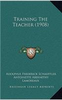 Training the Teacher (1908)