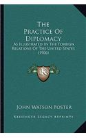 The Practice Of Diplomacy