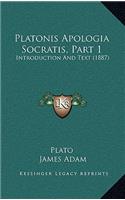 Platonis Apologia Socratis, Part 1