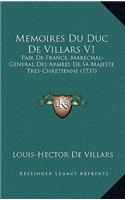 Memoires Du Duc De Villars V1