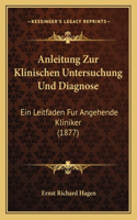 Anleitung Zur Klinischen Untersuchung Und Diagnose