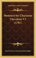 Memoires Sur L'Ancienne Chevalerie V3 (1781)