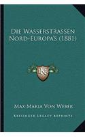 Die Wasserstrassen Nord-Europa's (1881)