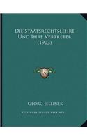 Die Staatsrechtslehre Und Ihre Vertreter (1903)