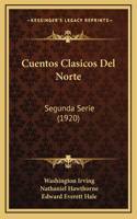 Cuentos Clasicos Del Norte: Segunda Serie (1920)