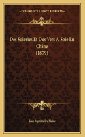 Des Soieries Et Des Vers A Soie En Chine (1879)
