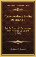 Correspondance Inedite De Henri IV