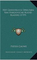 Het Gheestelyck Opeeltjen Van Hardoysche Roose-Bladers (1719)