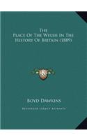 The Place Of The Welsh In The History Of Britain (1889)