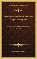 Verborum Anomalorum In Graeca Lingua Investigatio