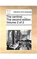 The centinel. ... The second edition. Volume 2 of 2