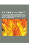 The Downfall of Prempeh; A Diary of Life with the Native Levy in Ashanti 1895-96