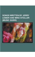 Songs Written by Jerry Leiber and Mike Stoller (Music Guide): (You're So Square) Baby I Don't Care, Along Came Jones (Song), Beautiful Girls (Sean Kin(English)