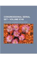 Congressional Serial Set (Volume 6749)
