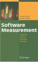 Software Measurement: Establish - Extract - Evaluate - Execute