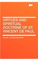 Virtues and Spiritual Doctrine of St. Vincent de Paul