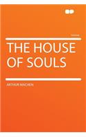 The House of Souls