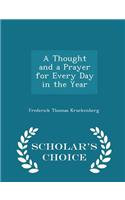 A Thought and a Prayer for Every Day in the Year - Scholar's Choice Edition