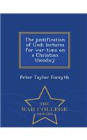 The Justification of God; Lectures for War-Time on a Christian Theodicy - War College Series