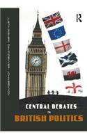Central Debates in British Politics