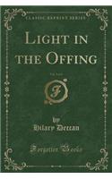 Light in the Offing, Vol. 3 of 3 (Classic Reprint)