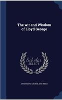 wit and Wisdom of Lloyd George