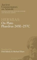 Hermias: On Plato Phaedrus 245E–257C