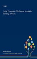 Some Dynamics of Peri-Urban Vegetable Farming in China
