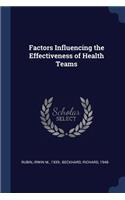 Factors Influencing the Effectiveness of Health Teams