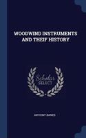 WOODWIND INSTRUMENTS AND THEIF HISTORY