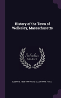 History of the Town of Wellesley, Massachusetts