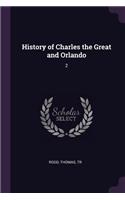 History of Charles the Great and Orlando: 2